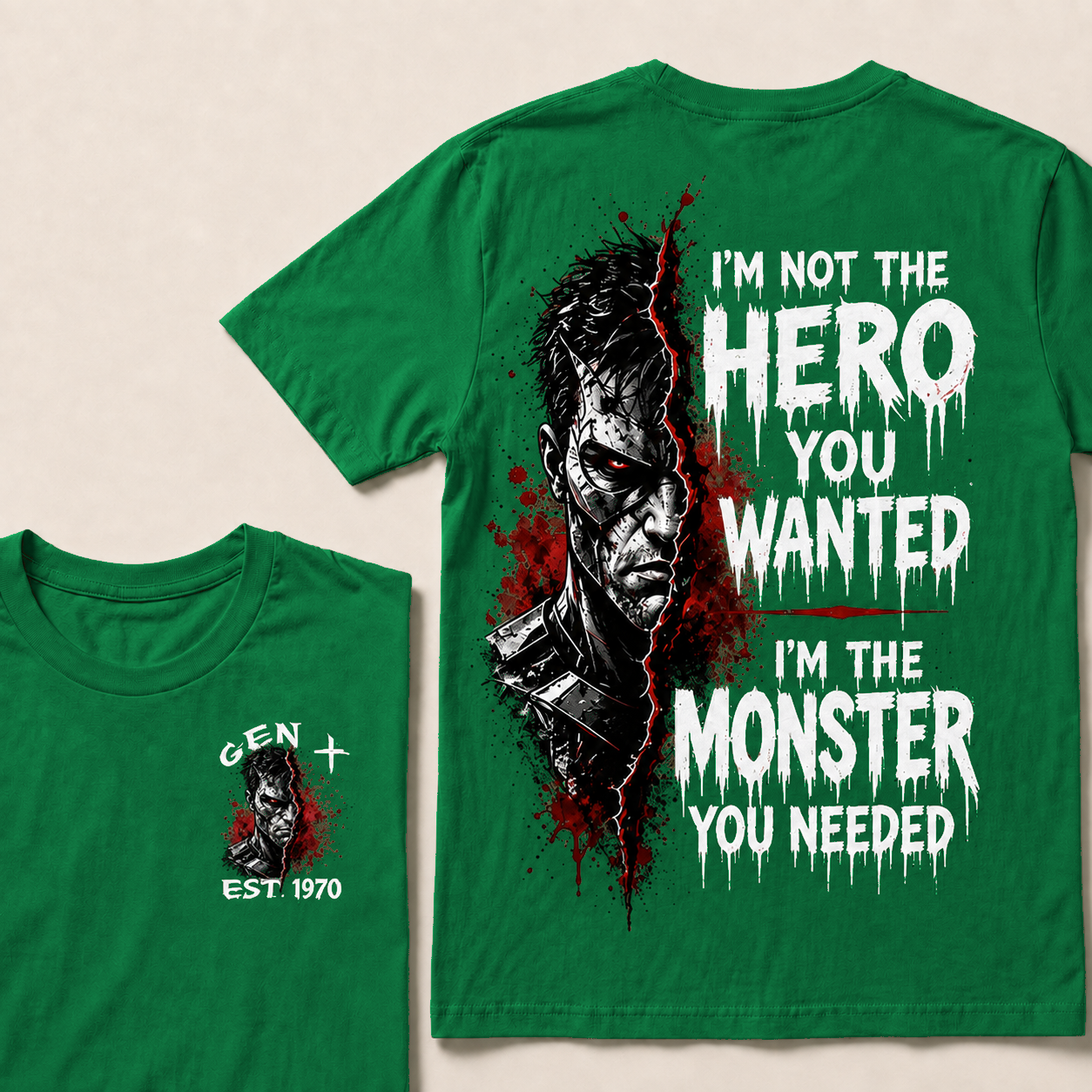 I'm Not The Hero You Wanted I'm The Monster You Needed Custom Year T-shirt
