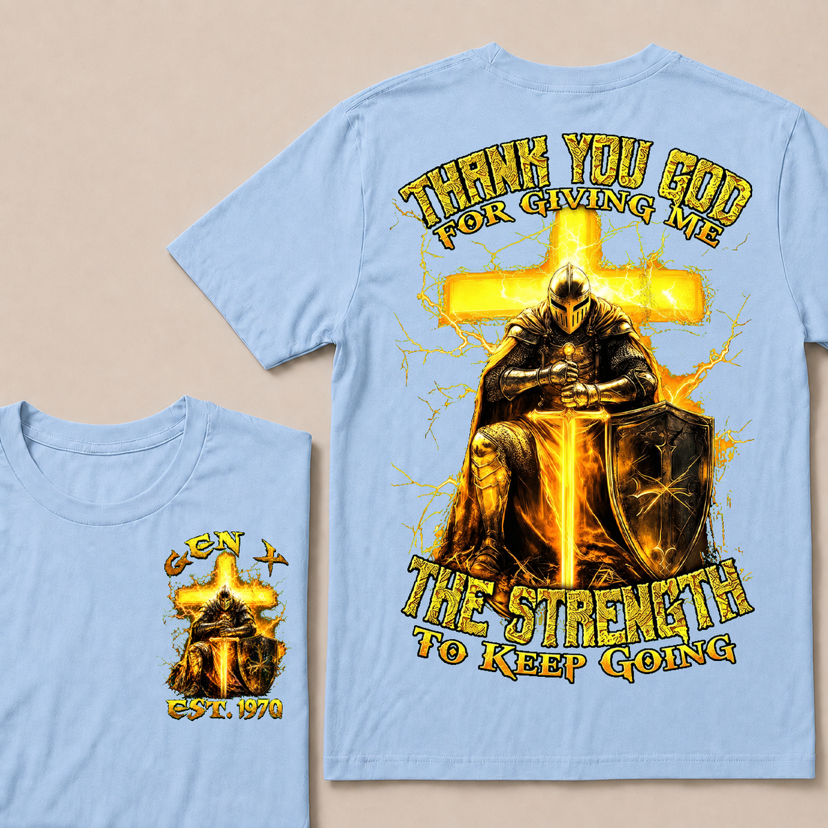 Thank You God For Giving Me The Strength To Keep Going Custom Year T-shirt