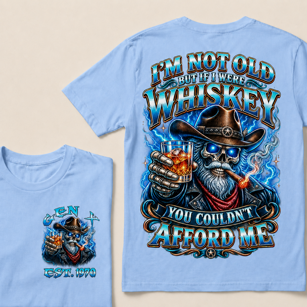 I'm Not Old But If I Were Whiskey You Couldn't Afford Me Custom Year T-shirt