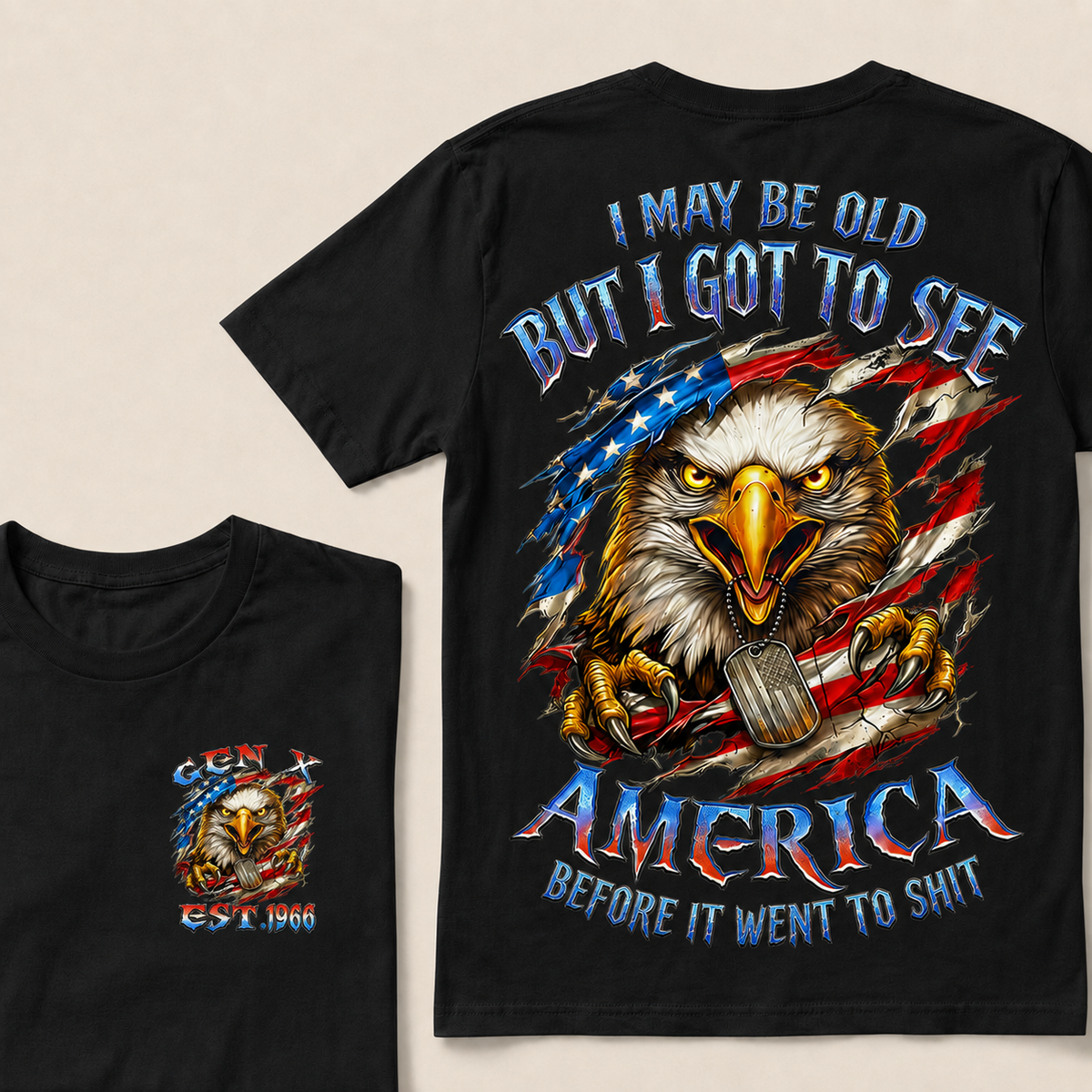 I May Be Old But I Got To See America Before It Went To Shit Custom Year T-shirt