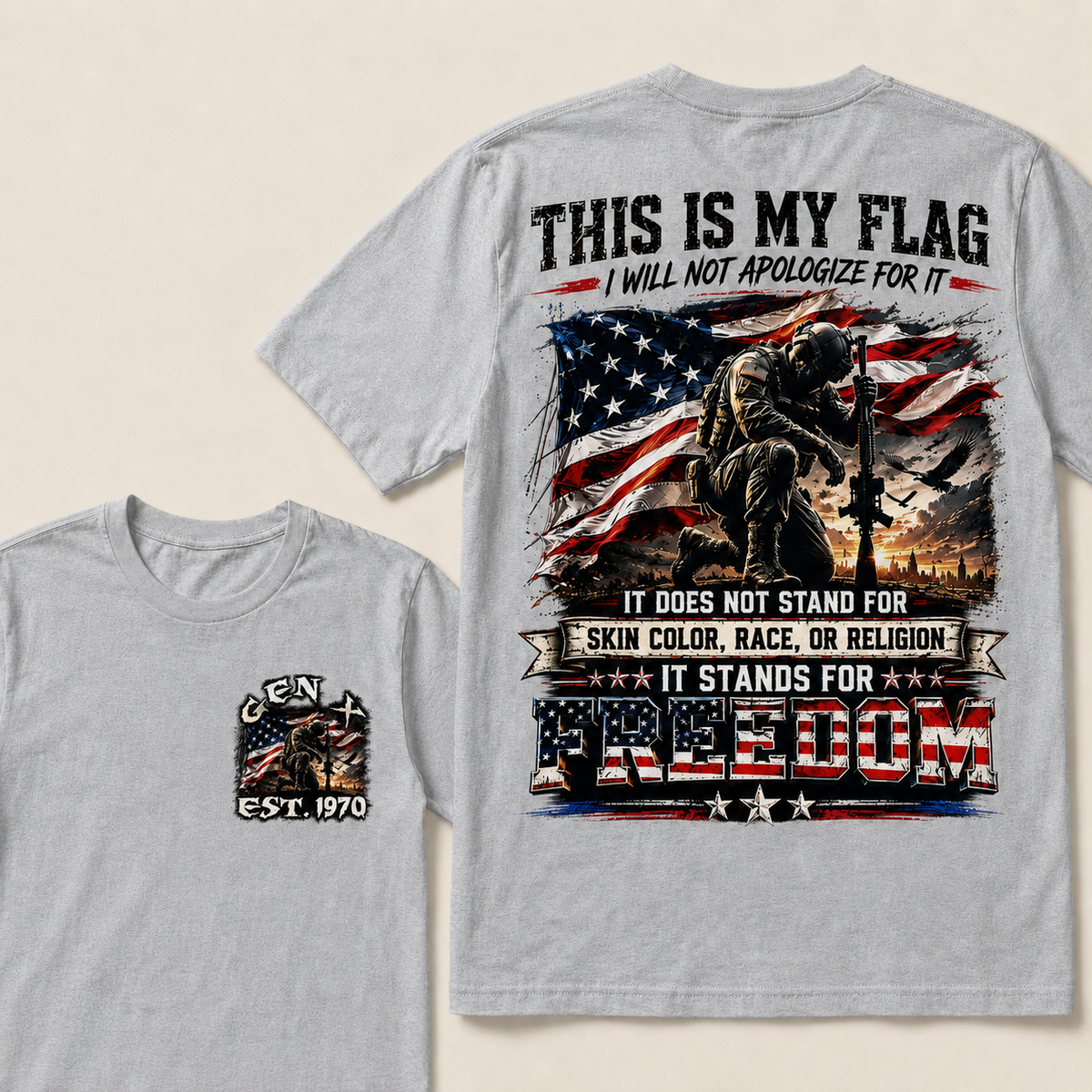 This Is My Flag I Will Not Apologize For It It Does Not Stand For Skin Color Race Or Religion  Custom Year T-shirts