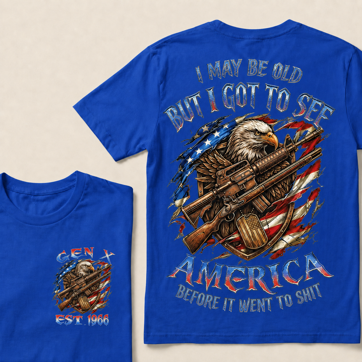 I May Be Old But I Got To See America Before It Went To Shit Custom Year T-shirt