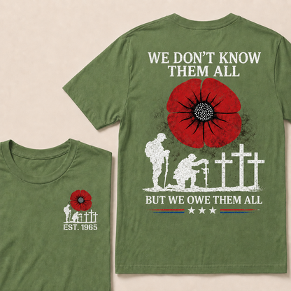 We Don't Know Them All But We Owe Them All Custom Year T-shirt