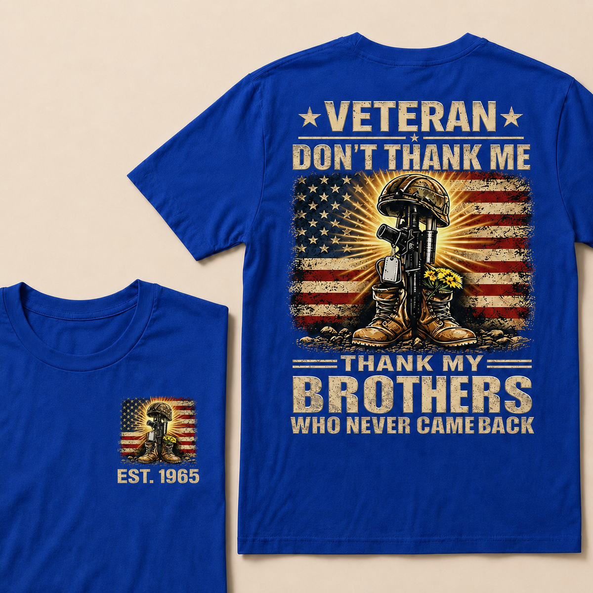 Veteran Don't Thank Me Thank My Brothers Custom Year T-shirt