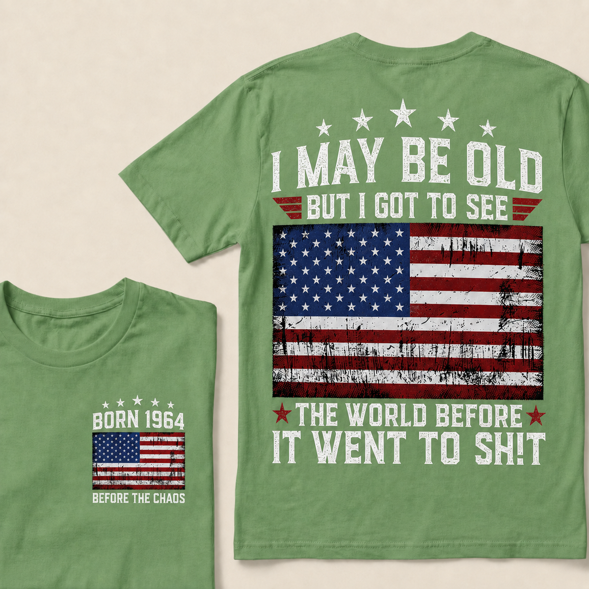 I May Be Old But I Got To See America Before It Went To Shit Custom Year T-shirt
