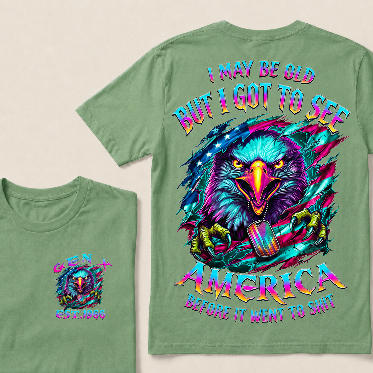 I May Be Old But I Got To See America Before It Went To Shit Custom Year T-shirt
