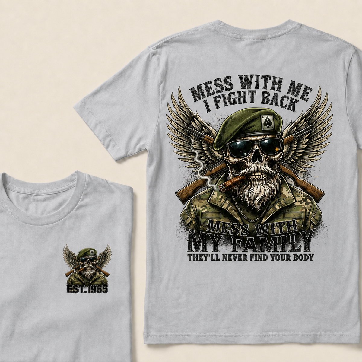 Mess With Me I Fight Back Mess With My Family They'll Never Find Your Body Custom Year T‑Shirt