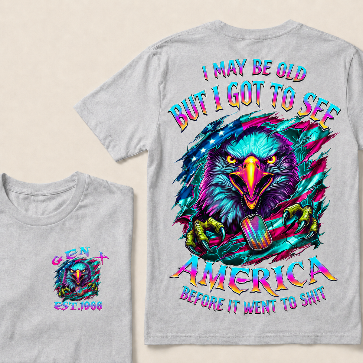 I May Be Old But I Got To See America Before It Went To Shit Custom Year T-shirt