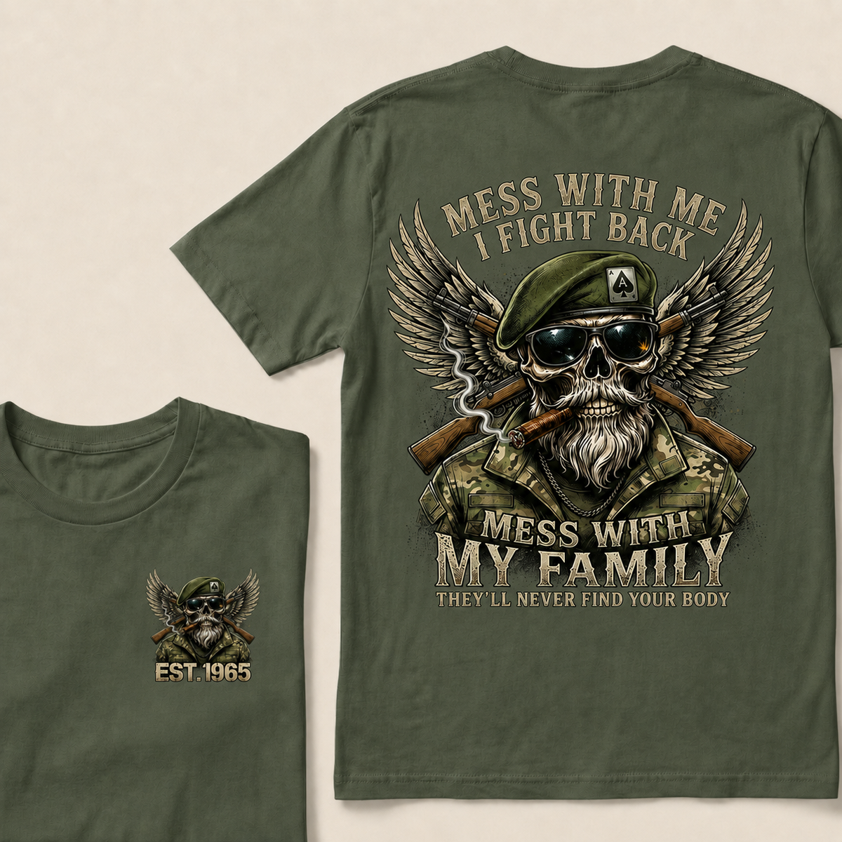 Mess With Me I Fight Back Mess With My Family They'll Never Find Your Body Custom Year T‑Shirt