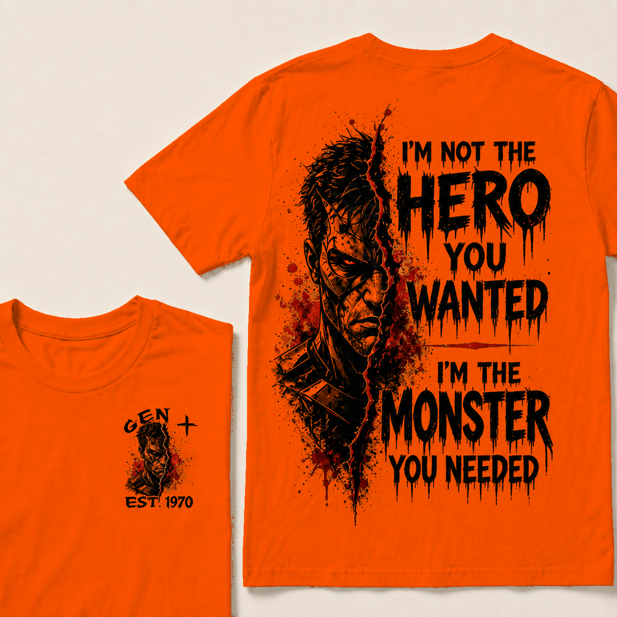 I'm Not The Hero You Wanted I'm The Monster You Needed Custom Year T-shirt