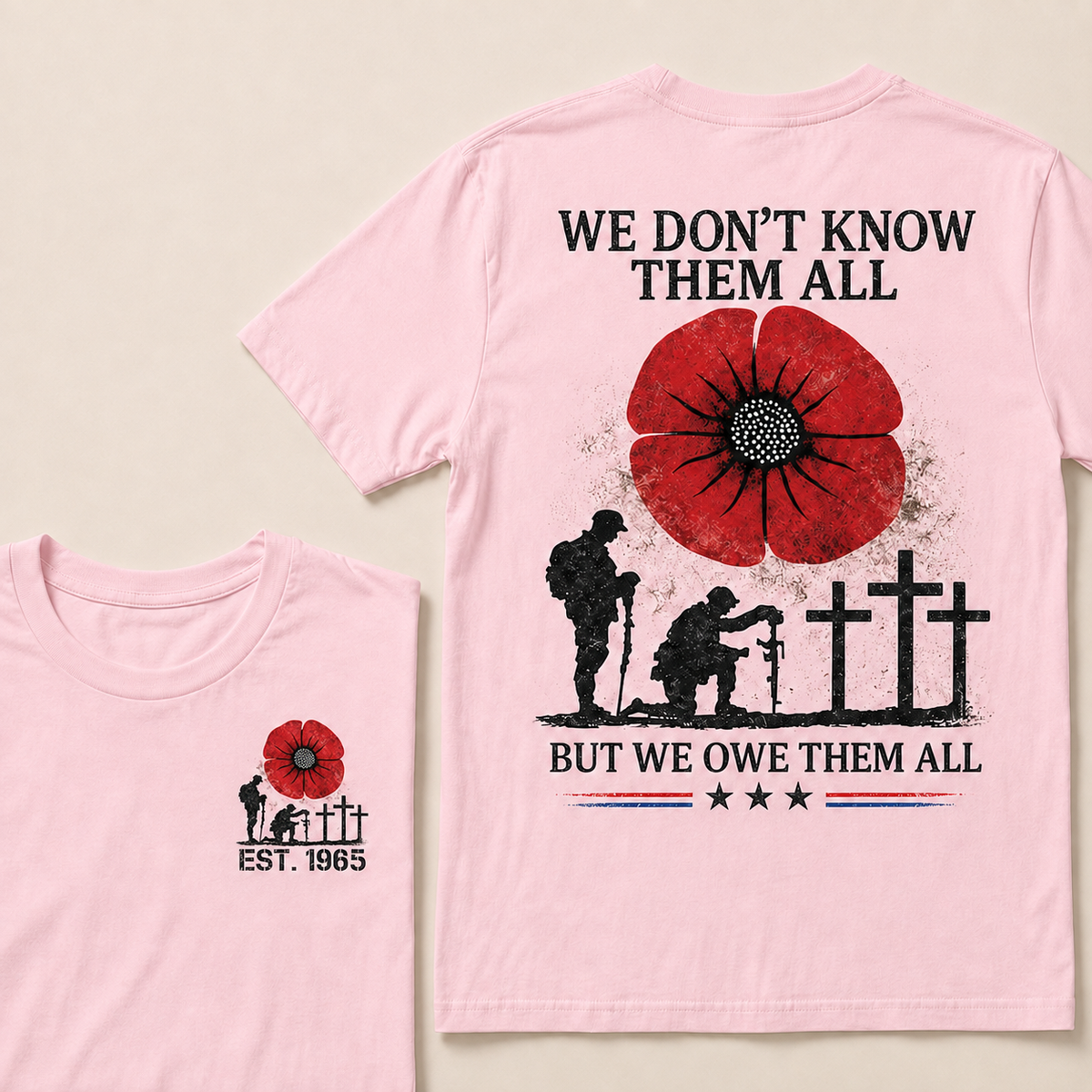 We Don't Know Them All But We Owe Them All Custom Year T-shirt
