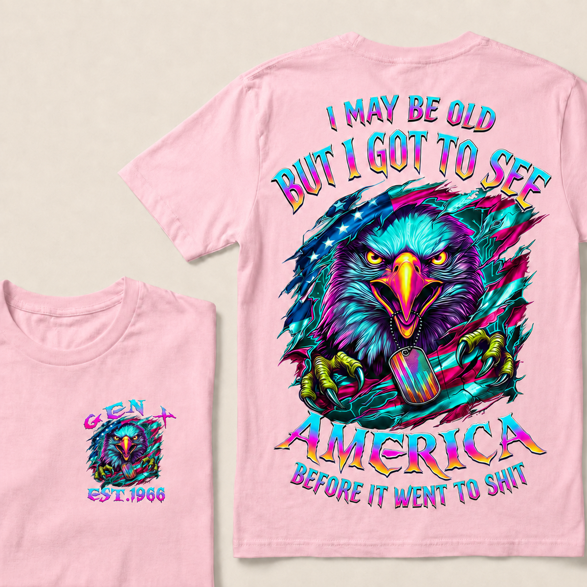 I May Be Old But I Got To See America Before It Went To Shit Custom Year T-shirt