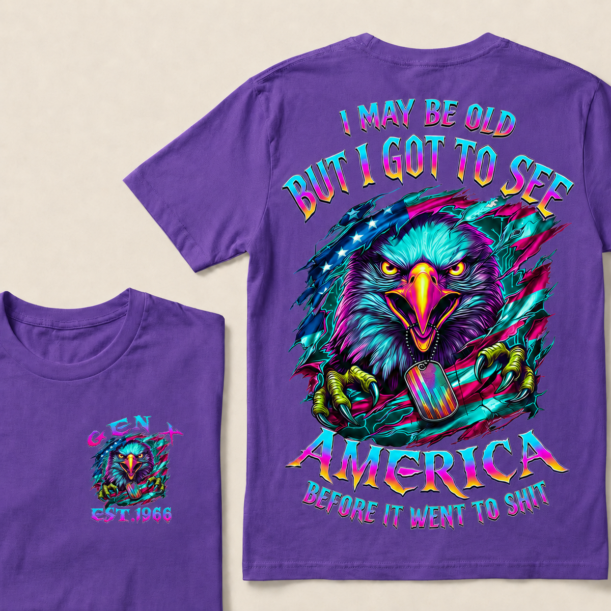 I May Be Old But I Got To See America Before It Went To Shit Custom Year T-shirt
