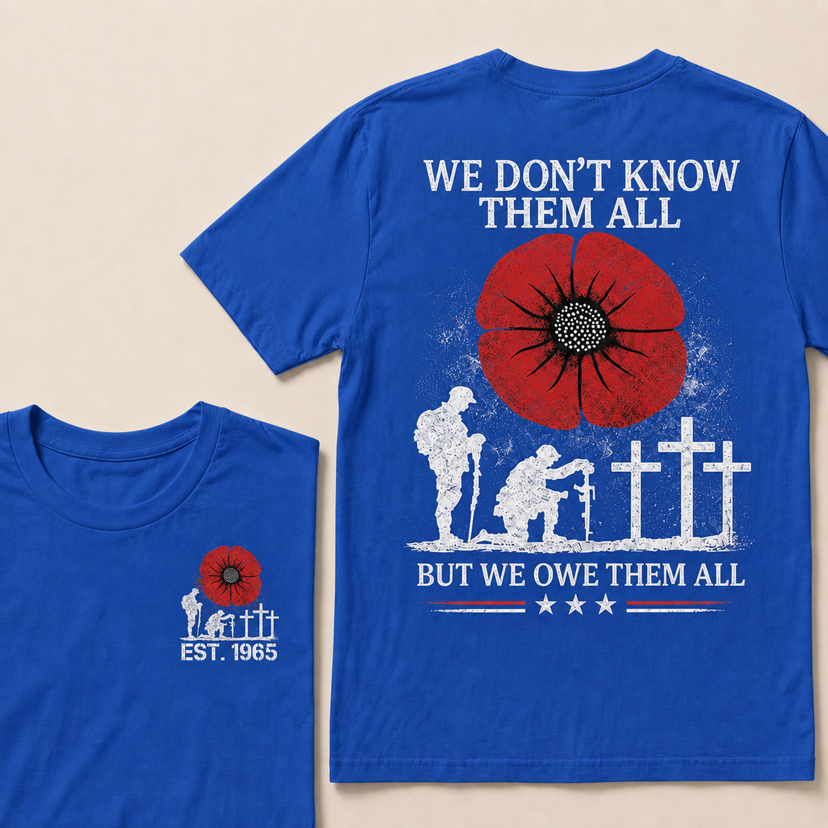 We Don't Know Them All But We Owe Them All Custom Year T-shirt