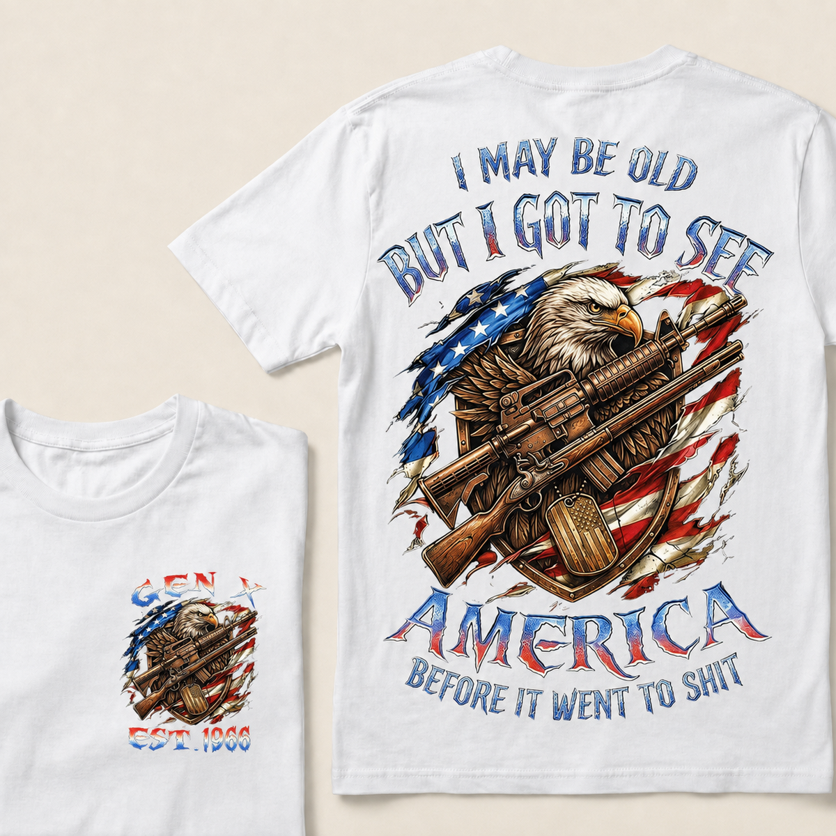 I May Be Old But I Got To See America Before It Went To Shit Custom Year T-shirt