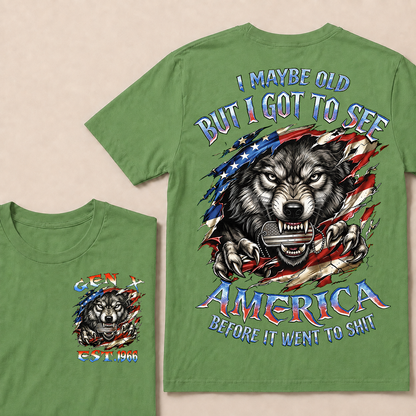 I May Be Old But I Got To See America Before It Went To Shit Custom Year T-shirt