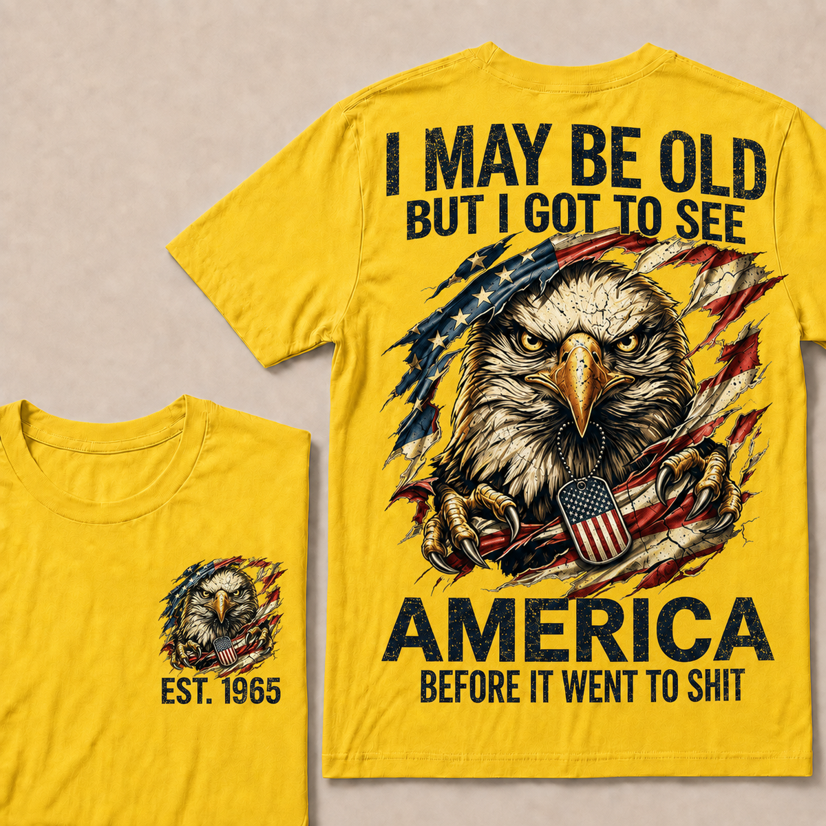 I May Be Old But I Got To See America Custom Year T-shirt