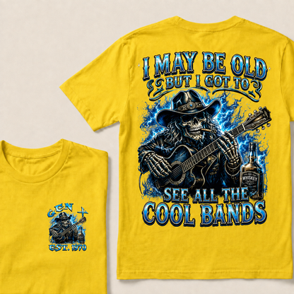 I May Be Old But I Got To See All The Cool Bands Custom Year T-shirt