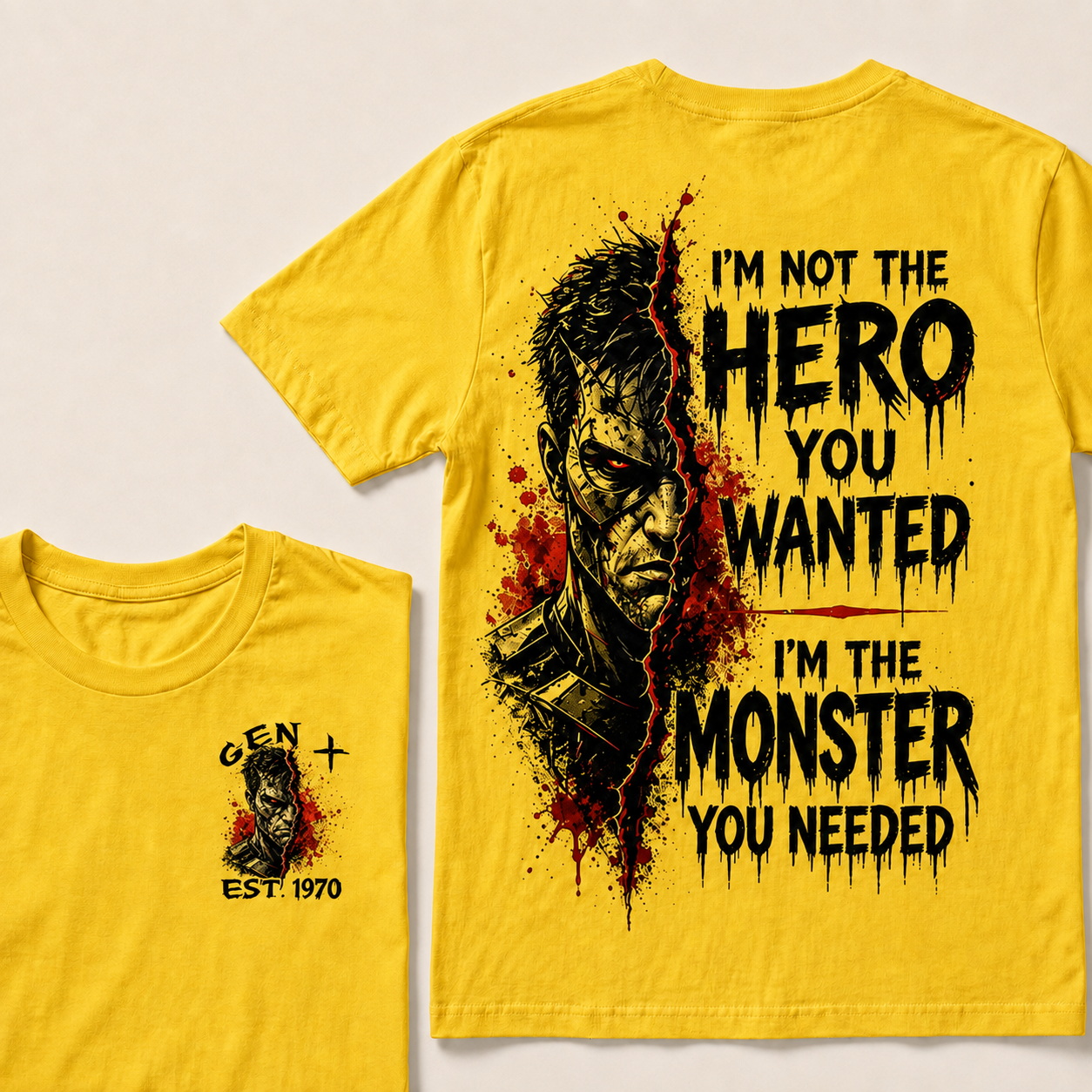 I'm Not The Hero You Wanted I'm The Monster You Needed Custom Year T-shirt
