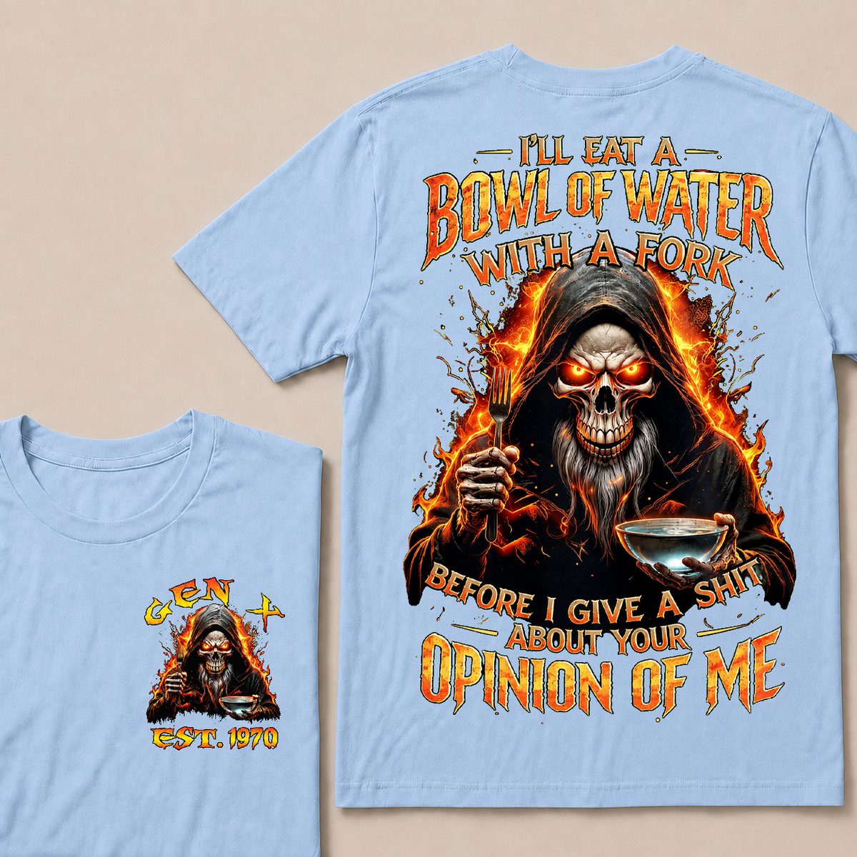 I'll Eat A Bowl Of Water With A Fork Custom Year T-shirt