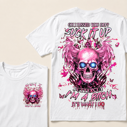Oh I Pissed You Off Custom Year T-shirt
