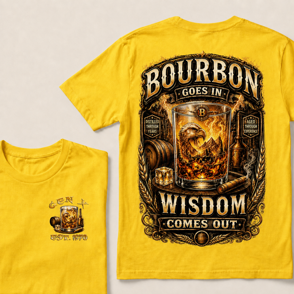 Bourbon Goes In Wisdom Comes Out Custom Year T-shirt