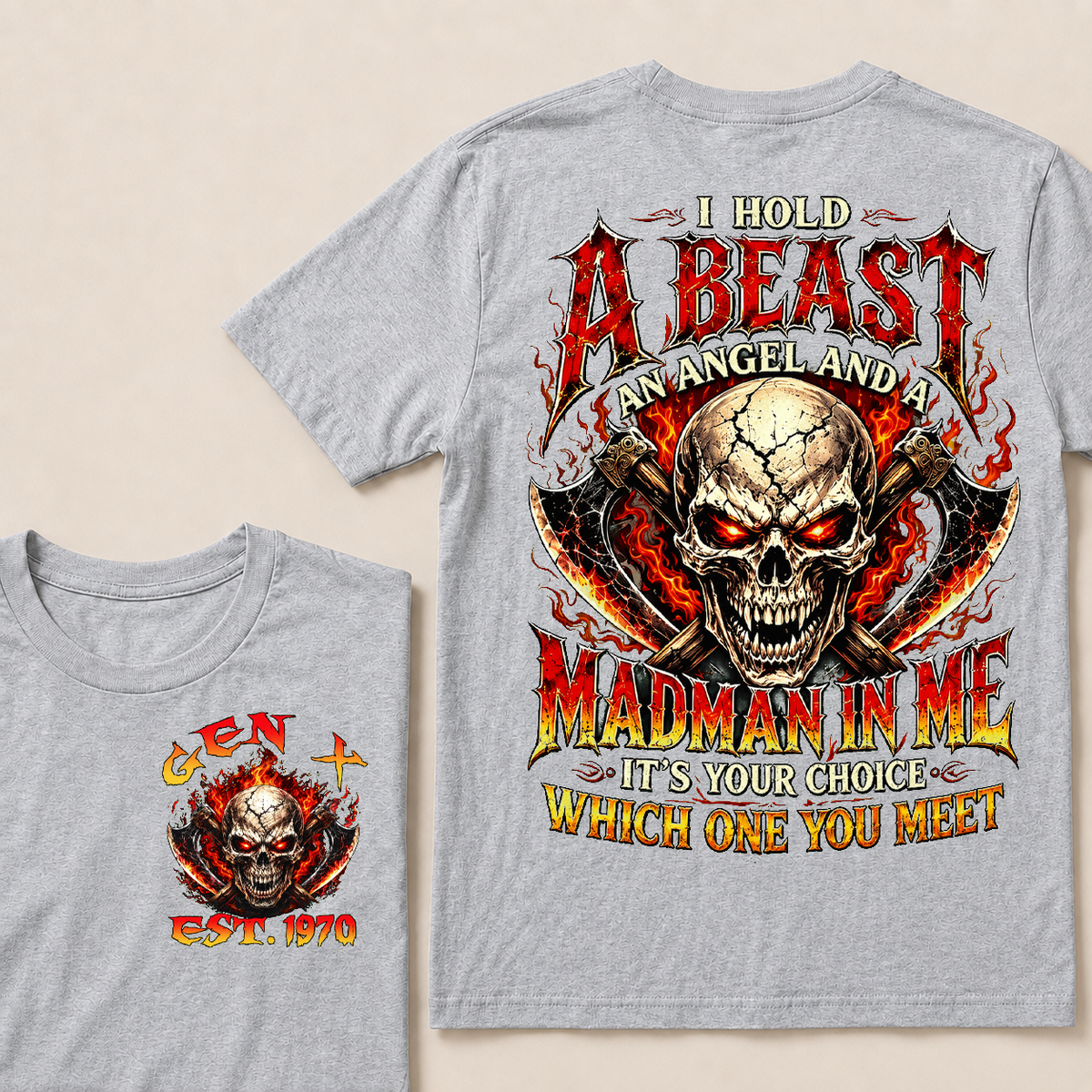 I Hold A Beast An Angel And A Madman In Me Custom Year T-shirt