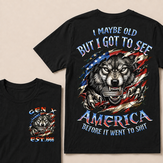 I May Be Old But I Got To See America Before It Went To Shit Custom Year T-shirt