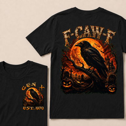 F Caw F Halloween Custom Year T-shirt