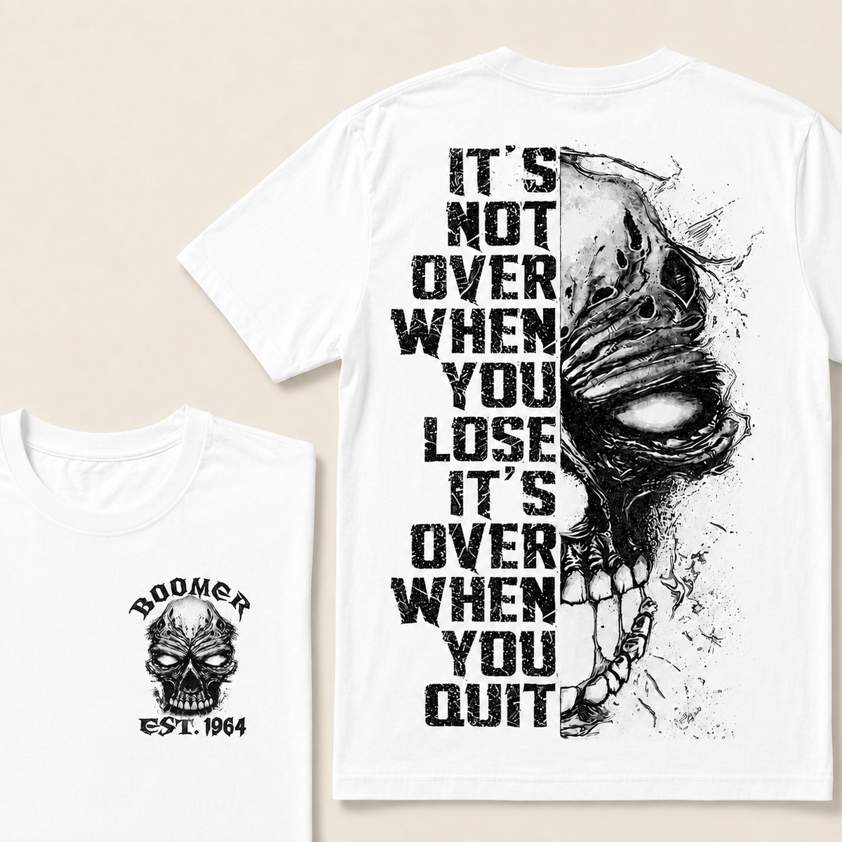 It's Not Over When You Lose It's Over When You Quit Custom Year T-shirt