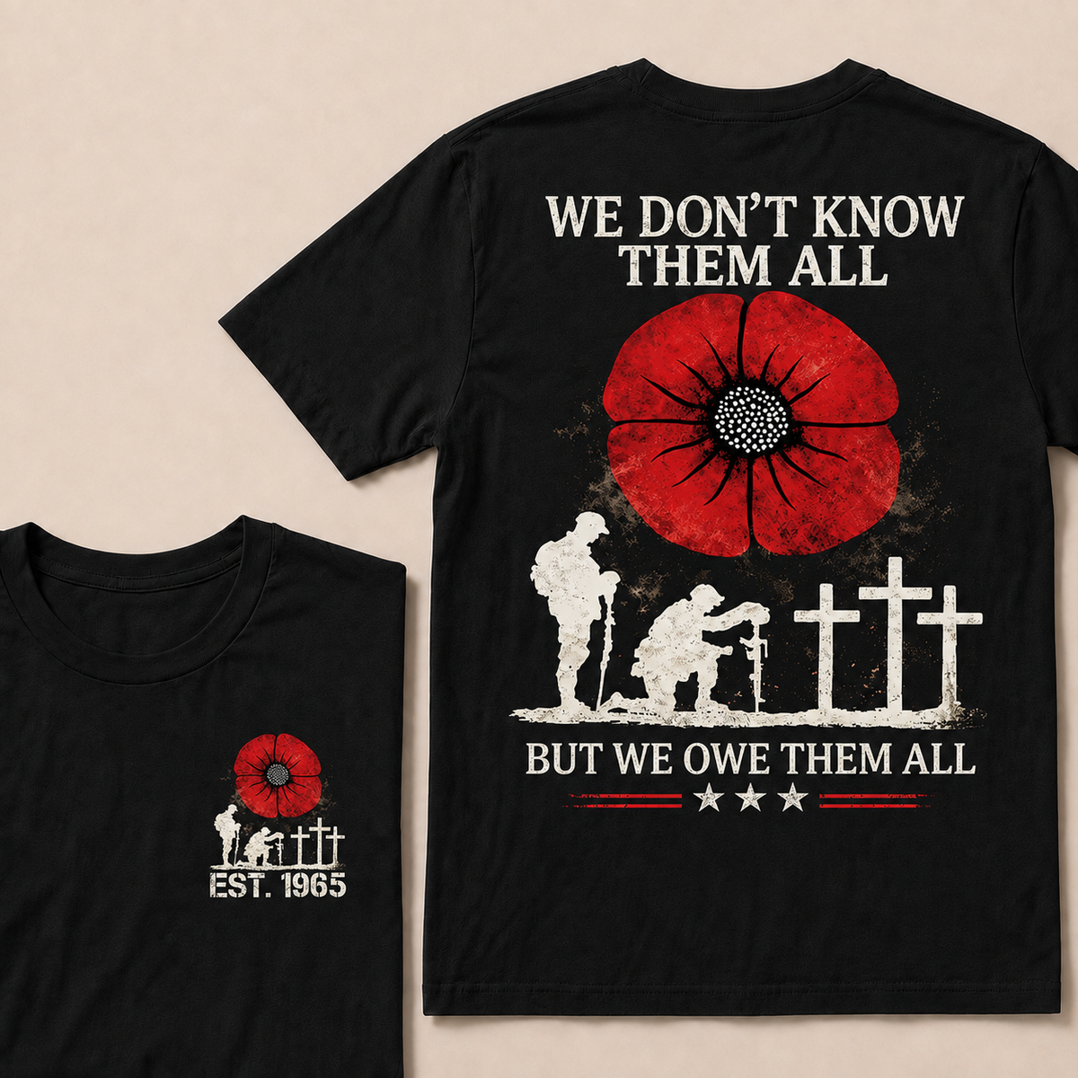 We Don't Know Them All But We Owe Them All Custom Year T-shirt