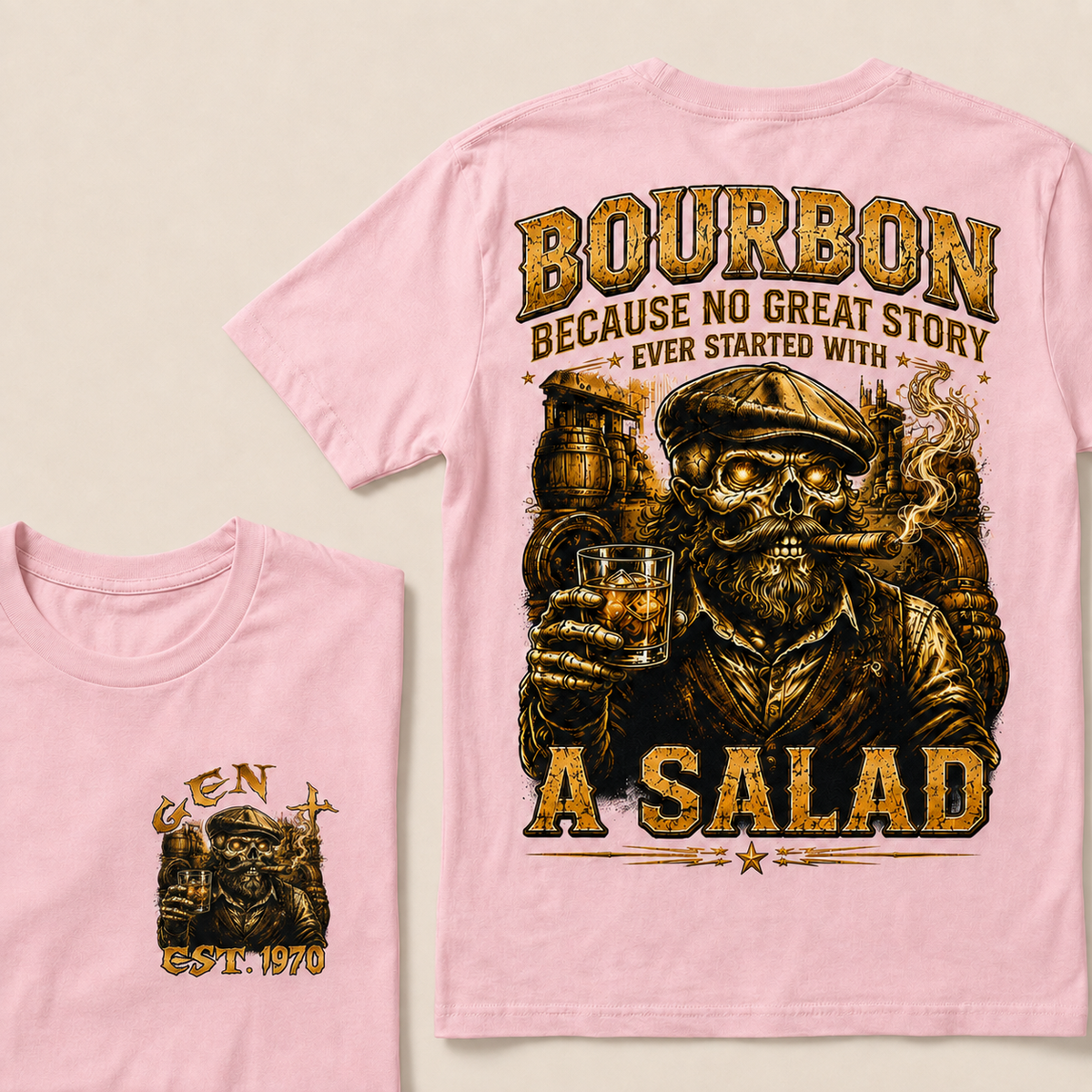 Bourbon Because No Great Story Ever Started With A Salad Custom Year T-shirt