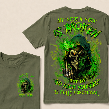 My Give A F*uk Is Broken Custom Year T-shirt