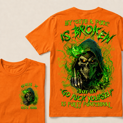 My Give A F*uk Is Broken Custom Year T-shirt