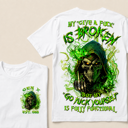 My Give A F*uk Is Broken Custom Year T-shirt