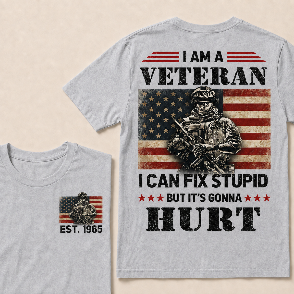 I Am A Veteran I Can Fix Stupid But It's Gonna Hurt Custom Year T-shirt