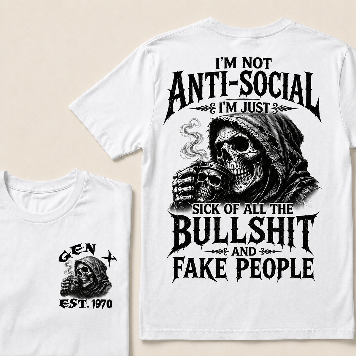 I'm Not Anti-Social I'm Just Sick Of All The Bullshit And Fake People Custom Year T-shirt