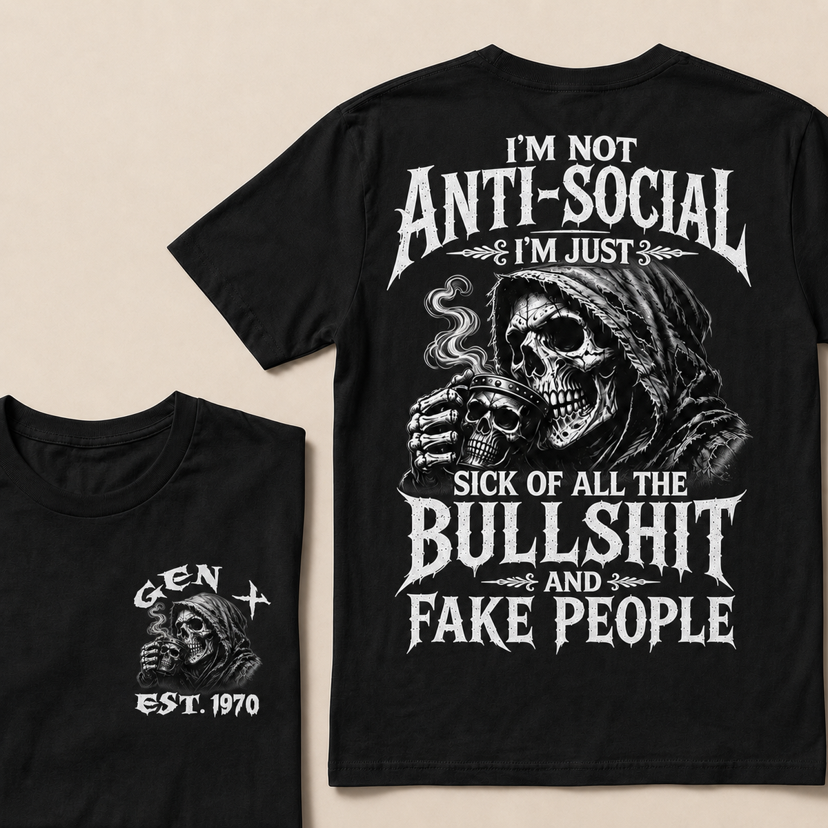 I'm Not Anti-Social I'm Just Sick Of All The Bullshit And Fake People Custom Year T-shirt