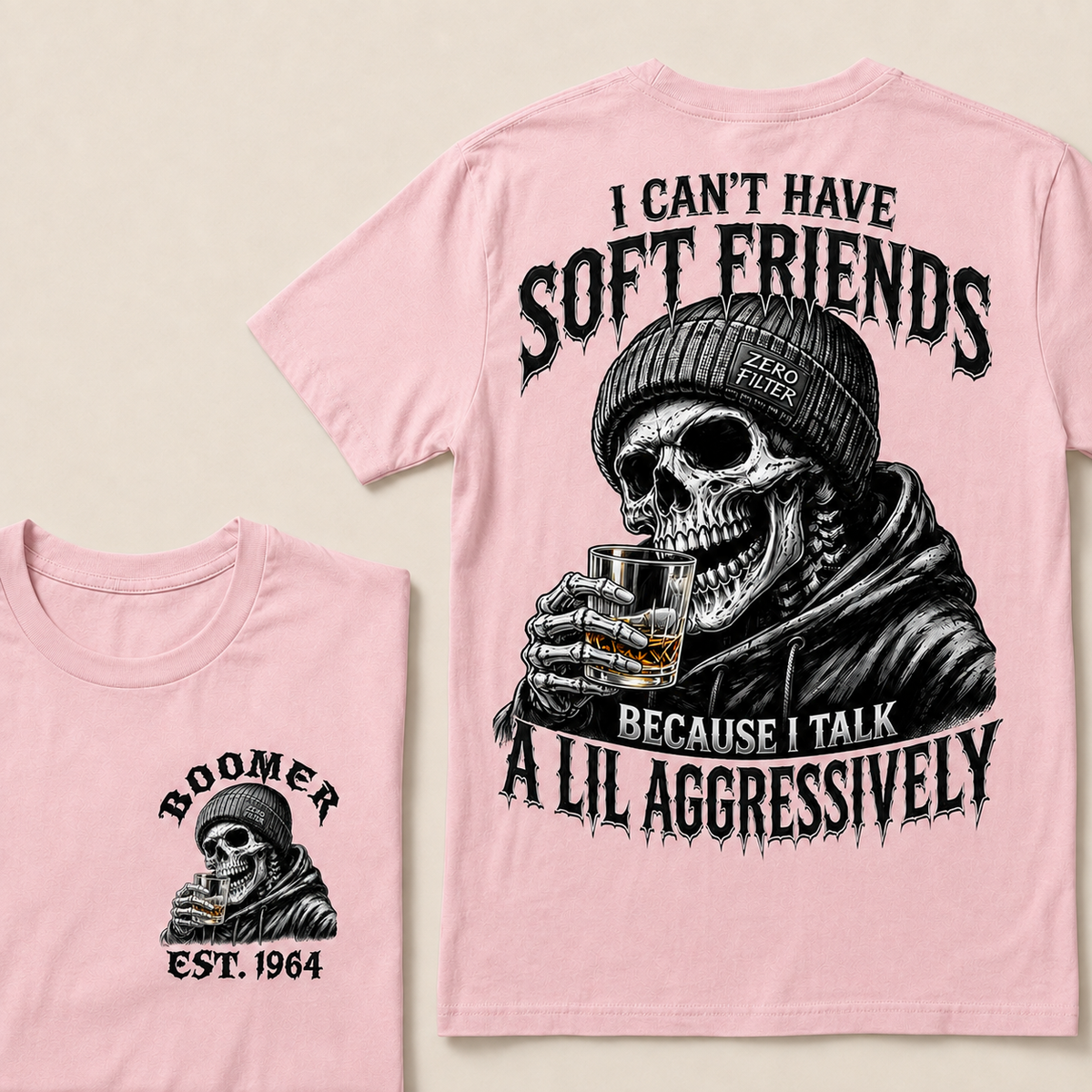 I Can't Have Soft Friends Because I Talk A Lil Aggressively Custom Year T-shirt