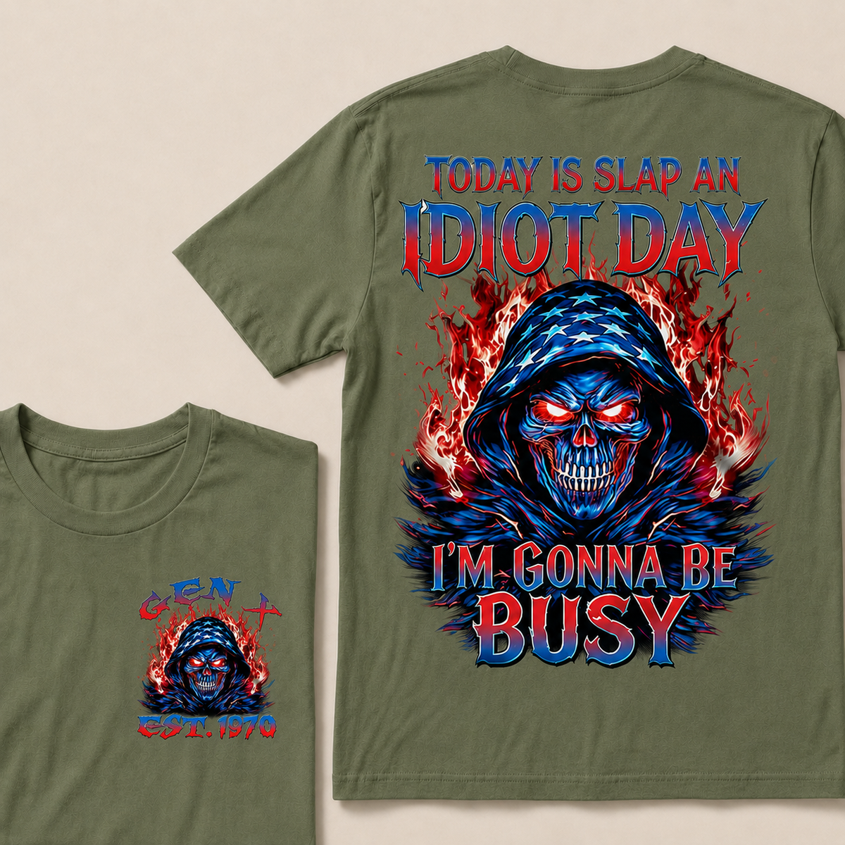 Today Is Slap An Idiot Day I'm Gonna Be Busy Custom Year T-shirt