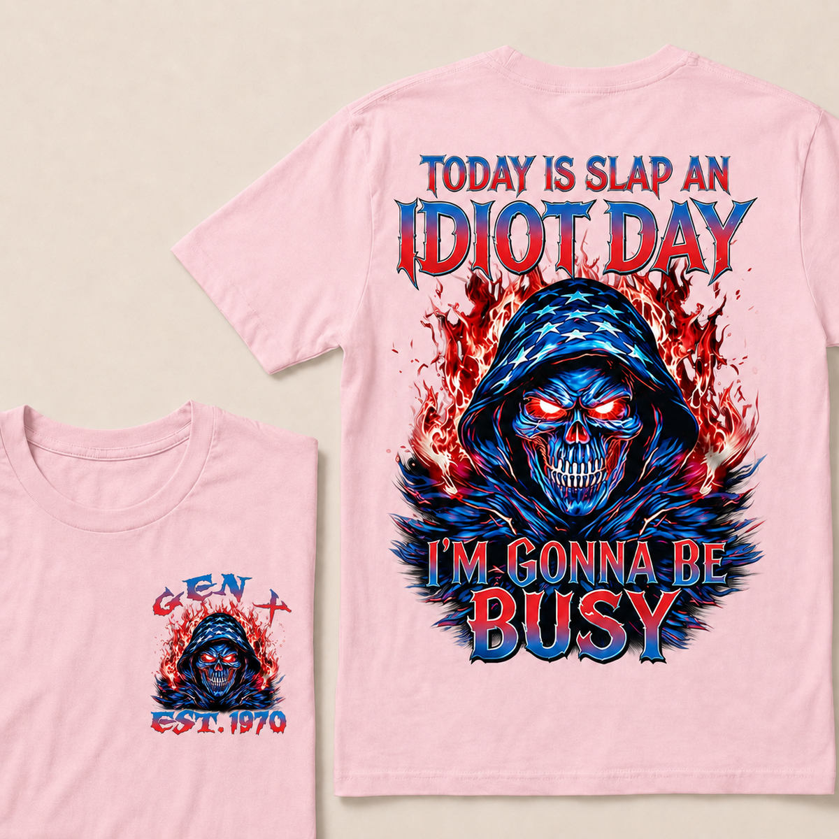 Today Is Slap An Idiot Day I'm Gonna Be Busy Custom Year T-shirt