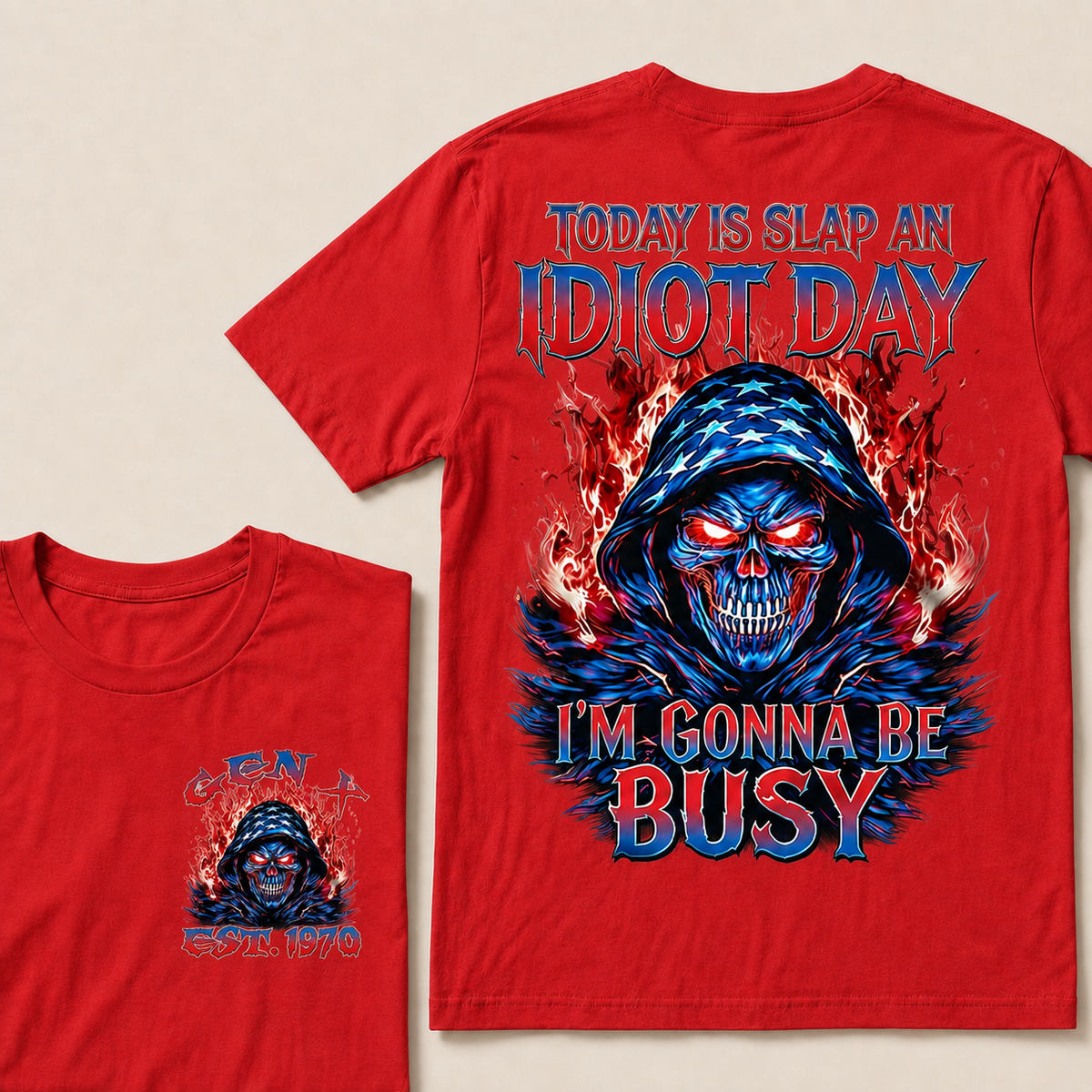 Today Is Slap An Idiot Day I'm Gonna Be Busy Custom Year T-shirt