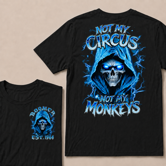 Not My Circus Not My Monkeys Custom Year T-shirt