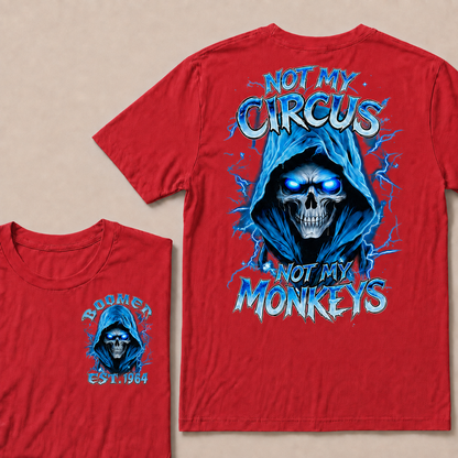 Not My Circus Not My Monkeys Custom Year T-shirt