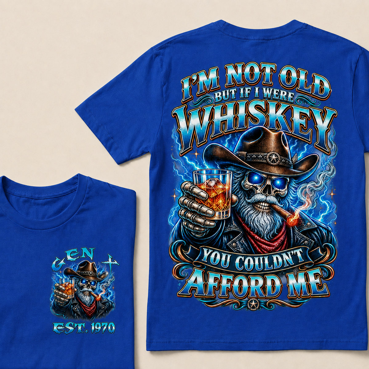 I'm Not Old But If I Were Whiskey You Couldn't Afford Me Custom Year T-shirt