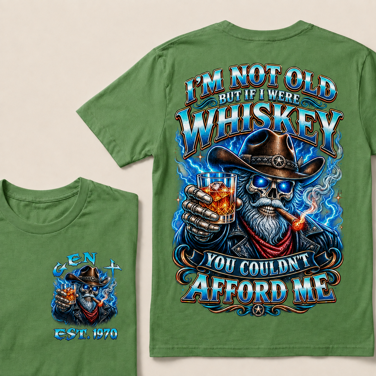 I'm Not Old But If I Were Whiskey You Couldn't Afford Me Custom Year T-shirt