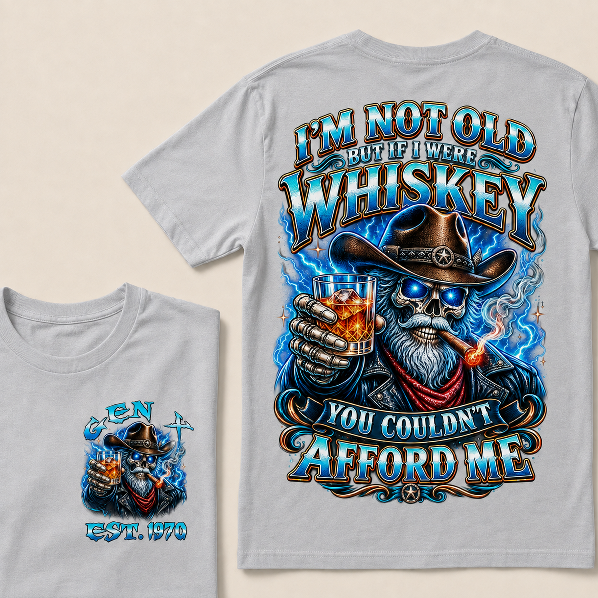 I'm Not Old But If I Were Whiskey You Couldn't Afford Me Custom Year T-shirt