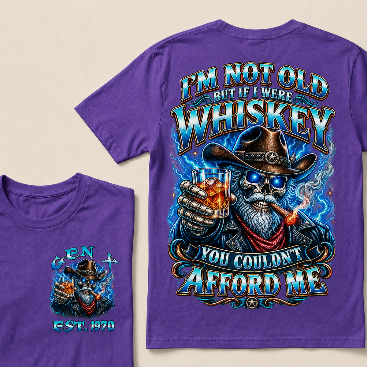 I'm Not Old But If I Were Whiskey You Couldn't Afford Me Custom Year T-shirt