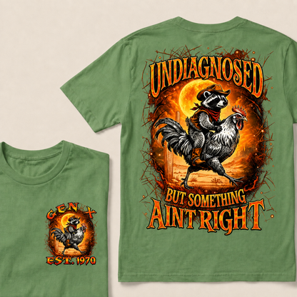 Undiagnosed But Something Ain't Right Custom Year T-shirt