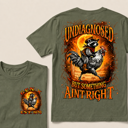 Undiagnosed But Something Ain't Right Custom Year T-shirt